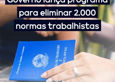 Governo federal lança programa para eliminar mais de 2.000 normas empresariais