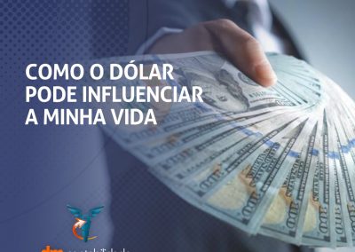 Como o dólar pode influenciar sua vida?⠀