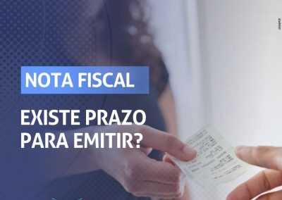 Nota Fiscal: existe prazo para emitir?